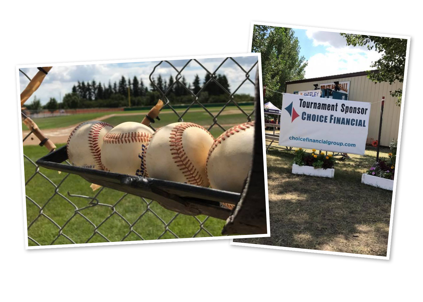 Two pictures: (left) close-up of baseballs hanging from a fence, the baseball field in the background. (right) A sign saying "Tournament Sponsor Choice Financial."